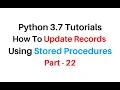 Python Tutorial Update Record Stored Procedures MySQL 5 7
