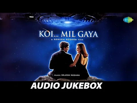 Download MP3 Koi Mil Gaya - All Songs | Hrithik Roshan | Preity Zinta | Idhar Chala Main Udhar Chala |Haila Haila