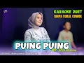 Download Lagu PUING PUING KARAOKE DUET TANPA VOKAL COWOK Ft ( Eliza Rusman )