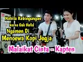 Download Lagu Nabila Kebingungan - MALAIKAT CINTA - KAPTEN Live Ngamen Menoewa Kopi Jogjq