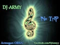 Download Lagu Dj Army - No Trip (Electronic)