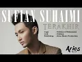 Sufian Suhaimi - Terakhir (Official Video Lirik)