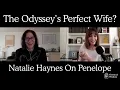Penelope and The Odyssey - With Natalie Haynes