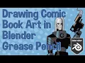 From Sketch to Superhero Drawing Comic Book Art in Blender Grease Pencil - Part 1