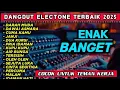 Download Lagu DANGDUT ORGEN TUNGGAL FULL BASS 2025 TANPA IKLAN || COCOK UNTUK TEMAN KERJA ATAU SANTAI DI SORE HARI