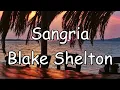 Sangria - Blake Shelton (lyrics)