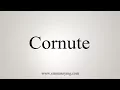 How To Say Cornute