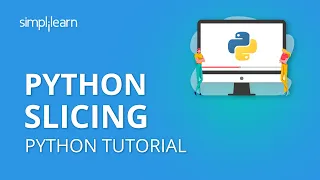 Python Slicing Python Slicing Strings Lists Python Tutorial Python Programming Simplilearn