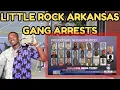 Little Rock Gang Arrests Arkansas Faces One of Its Biggest Crime Crackdowns Ever