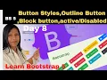 BOOTSTRAP 5 CSS BUTTON CLASSES BUTTONS STYLES OUTLINE BUTTON BLOCK BUTTON BTN