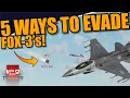 War Thunder - 5 WAYS to EVADE ACTIVE RADAR HOMING MISSILES FOX-3 s