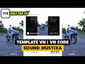 Template Vn / Vn Code || SOUND MUSTIXA