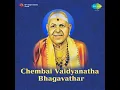 Ksheera Sagara Chembai Vaidyanatha Bhagavathar - Chembai Vaidyanatha Bhagavathar