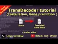 TransDecoder tutorial Installation gene prediction