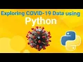 Exploring Covid-19 Data using python Coronavirus Covid19 PythonBeginners