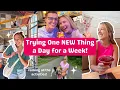 I Tried One NEW Thing a Day for a Week Here s What Happened