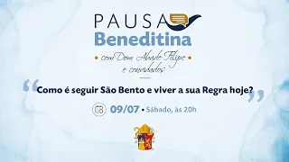 🔴 #AoVivo PAUSA BENEDITINA com Dom Abade Filipe, OSB