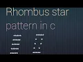Rhombus star patter program in C Rhombus star pattern programs