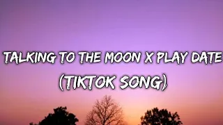 Download Talking To The Moon x Play Date (Tiktok Mashup) Lyrics [TikTok Remix] MP3