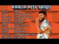 Download Lagu KHALID HITS SONGS