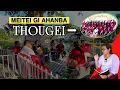 Meitei gi Ahanba 'Thougei' | RK Production 