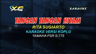 Download TANGAN TANGAN HITAM KARAOKE KOPLO (YAMAHA PSR - S 775) MP3