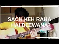 Sach keh raha hai deewana - KK (cover) | Prakul Sharma