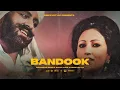 Download Lagu Bandook - Mohd. Sadiq x Ranjit kaur x Drippystyle | Latest punjabi song 2024 | New Punjabi songs