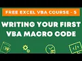 Free Excel VBA Course - Writing your first VBA Macro Code