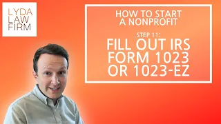Filling Out IRS Form 1023 Application for Nonprofit Status How to Start a Nonprofit Step