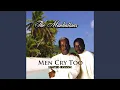 Download Lagu Men Cry Too