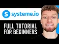 Systeme io Tutorial For Beginners Full Step By Step Guide