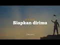 Download Lagu Siapkan Dirimu - Kanesia | Lirik Video
