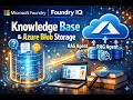 Build a RAG Agent with Foundry IQ Azure AI Search Blob Storage
