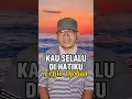 Lagu Kau Selalu Di Hatiku (Ernie Djohan) Versi Cover