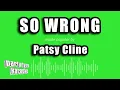 Patsy Cline - So Wrong Karaoke Version