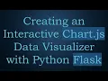 Creating an Interactive Chart js Data Visualizer with Python Flask