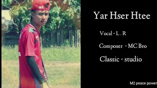 karen new song 2020 yar hser htee by l r