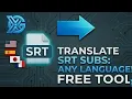 How to Translate SRT Subtitles to Any Language for FREE Step-by-Step Guide