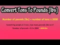 How To Convert Or Change Tons To Pounds lbs - Formula To Convert Tons To Pounds lbs