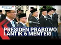Download Lagu [Full] Presiden Prabowo Mereshuffle Kabinet Merah Putih \u0026 Melantik 6 Menteri, Siapa Saja?