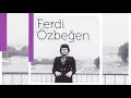 Sevdim Bir Genç Kadını - Ferdi Özbeğen