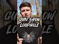 The Truth Behind The Gun Show Loophole Fact Or Fiction