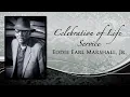 Celebration of Life Service for Eddie Earl Marshall Jr