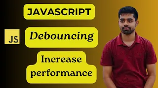 Debouncing in Javascript Performance Optimization Javascript interview Questions for MAANG