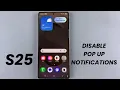 Lagu How To Disable Pop Up Notifications On Samsung Galaxy S25/S25 Ultra