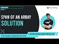 Span of an Array Solution