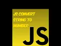 04 JS convert String to Number