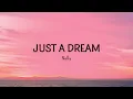 Nelly - Just A Dream