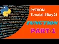 Python Tutorial Day21 Python FUNCTION Part-1 Python for Beginners Code With Subbu